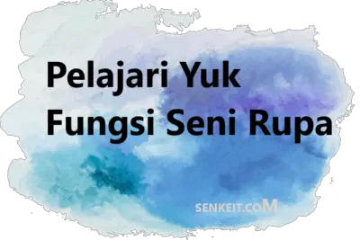 Pelajari Yuk Fungsi Seni Rupa