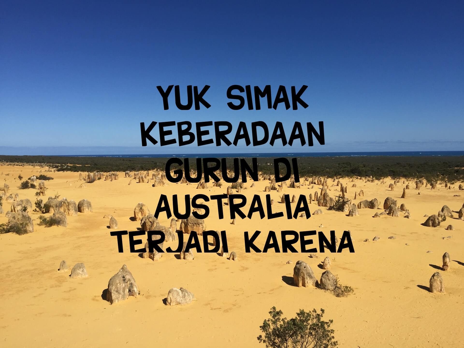 Di terjadi keberadaan australia gurun benua victoria australia karena ENJOY GEOGRAPHY: