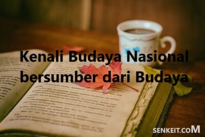 Budaya nasional bersumber dari budaya