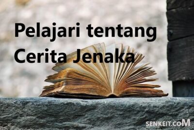 Pelajari tentang Cerita Jenaka