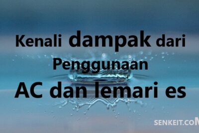 Kenali dampak dari Penggunaan AC dan lemari es