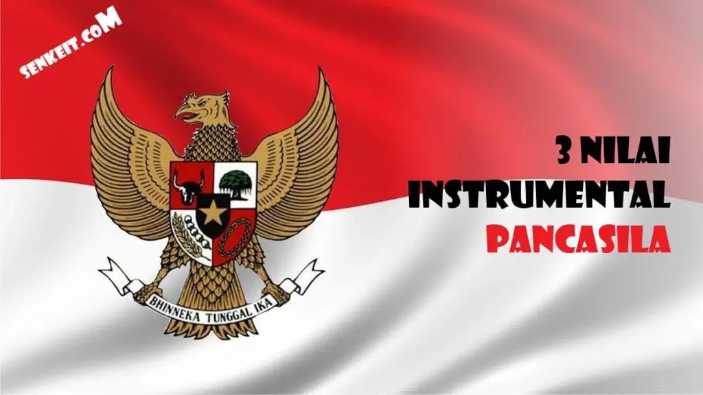 3 Nilai Instrumental Pancasila