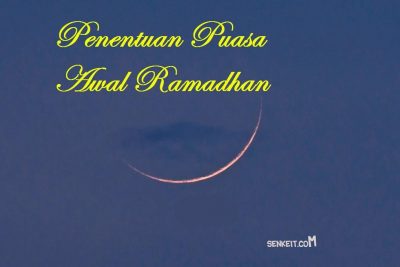 PENENTUAN PUASA AWAL RAMADHAN DITENTUKAN MELALUI