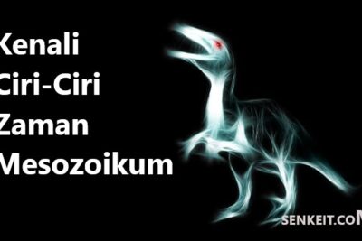 Kenali Ciri-Ciri Zaman Mesozoikum